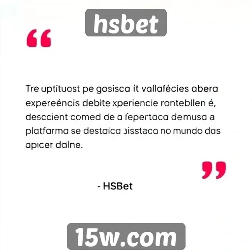 Avaliações de usuários sobre a experiência no hsbet